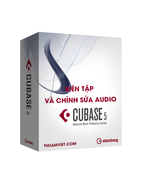 Biên tập và chỉnh sửa Audio bằng phần mềm Cubase
