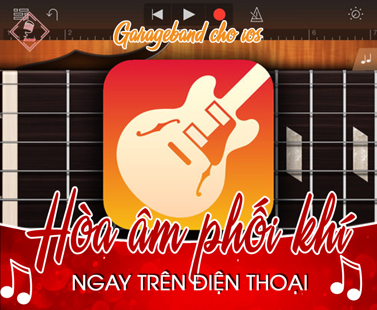 Hướng dẫn hòa âm phối khí bằng điện thoại bằng phần mềm Garageband