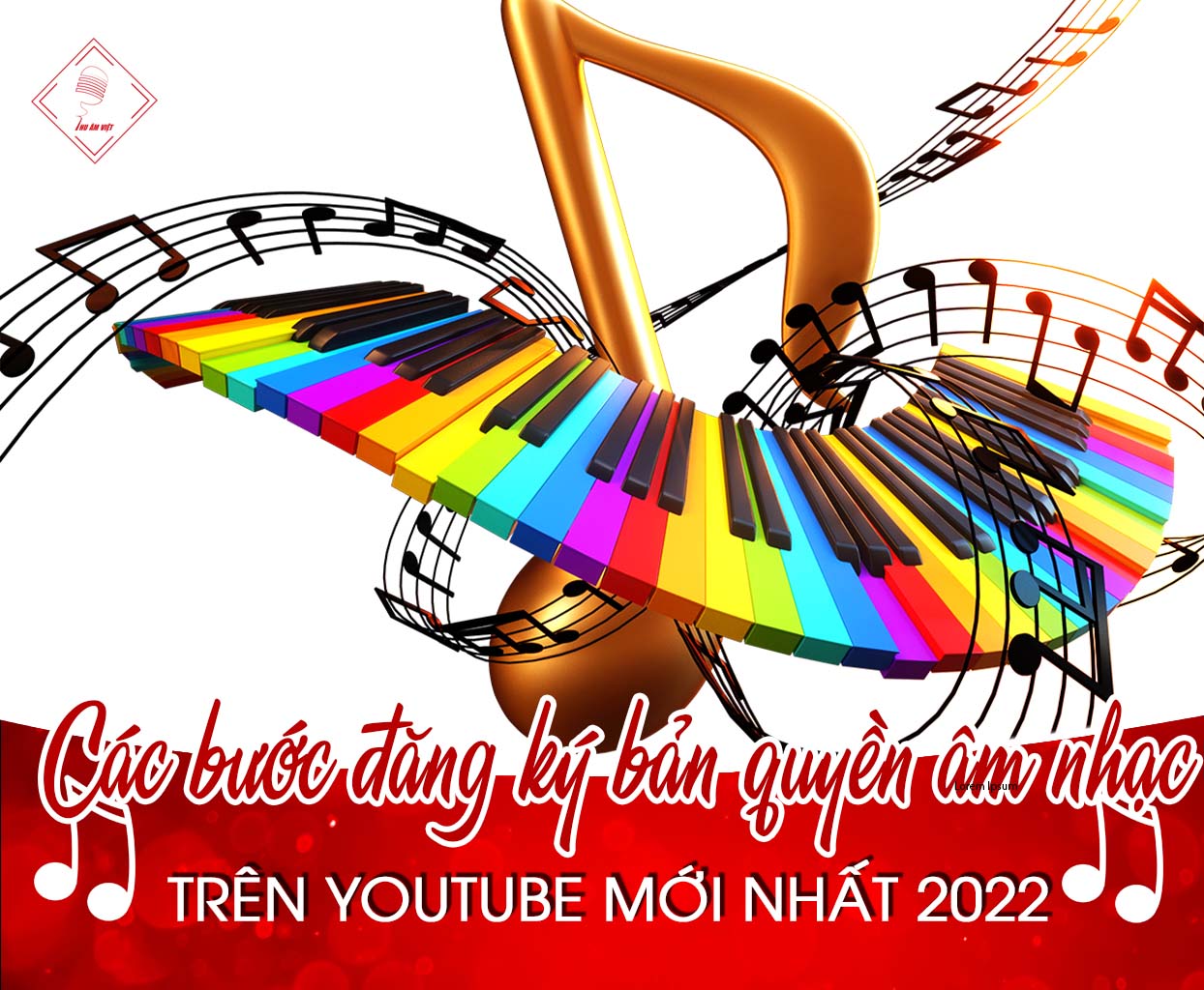 Các bước đăng ký bản quyền âm nhạc trên youtube mới nhất 2022