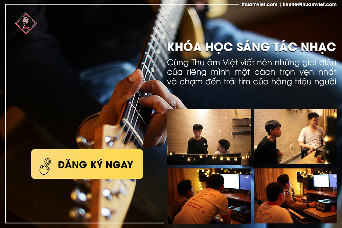 Khóa học sáng tác nhạc chuyên nghiệp tại Thu Âm Việt