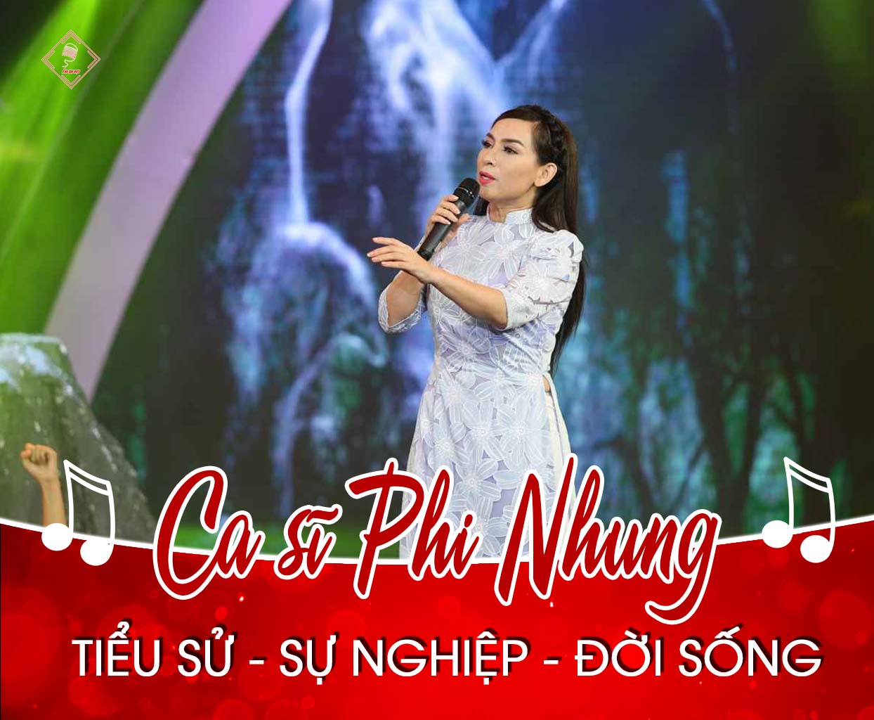 Thông tin tiểu sử Ca sĩ Phi Nhung là ai? Cuộc sống đời thường và sự nghiệp âm nhạc
