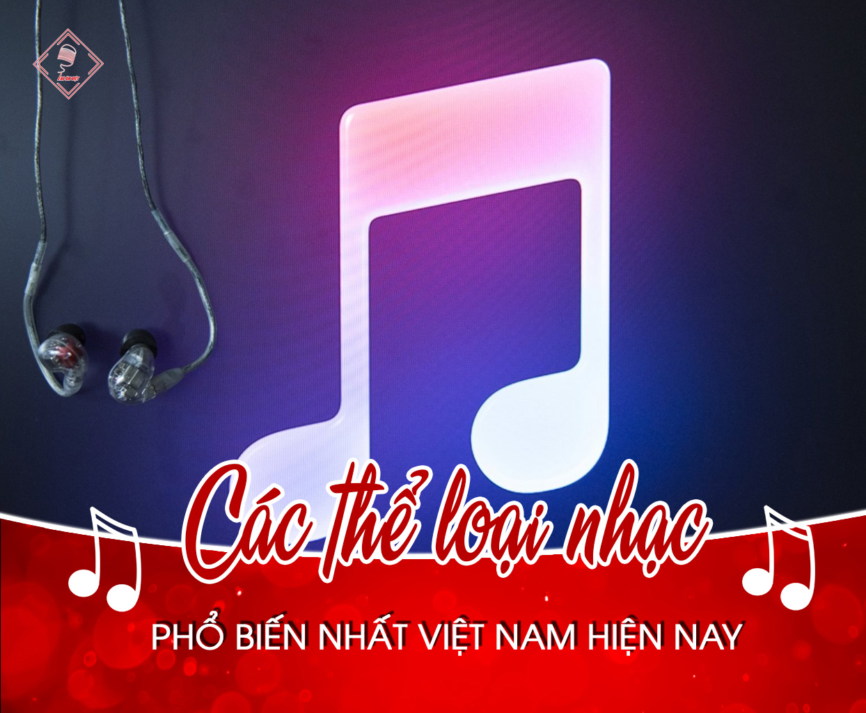 TOP 4 thể loại âm nhạc phổ biến nhất Việt Nam hiện nay