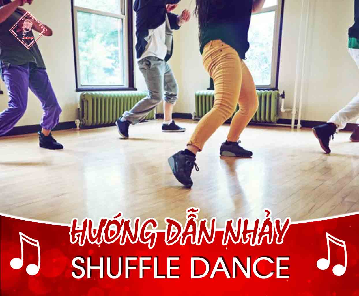 Hướng Dẫn Nhảy Shuffle Dance Cơ Bản Đơn Giản Và Hiệu Quả