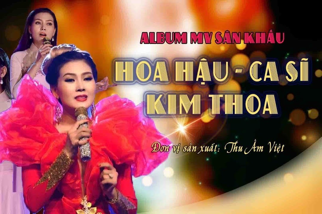 Thu Âm Việt Đồng Hành 04 Ca Khúc Hit Ca Sĩ Hoa Hậu Kim Thoa
