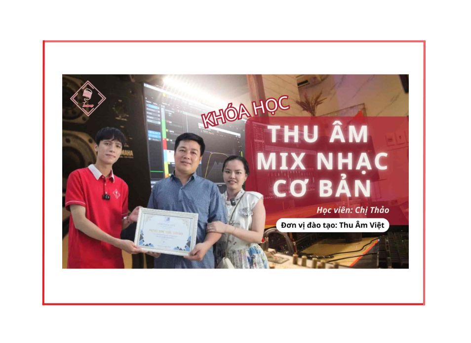 Khóa Học Thu Âm Mix Nhạc của chị Thảo tại Thu Âm Việt