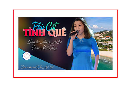 DỰ ÁN SẢN XUẤT CA KHÚC PHÙ CÁT TÌNH QUÊ