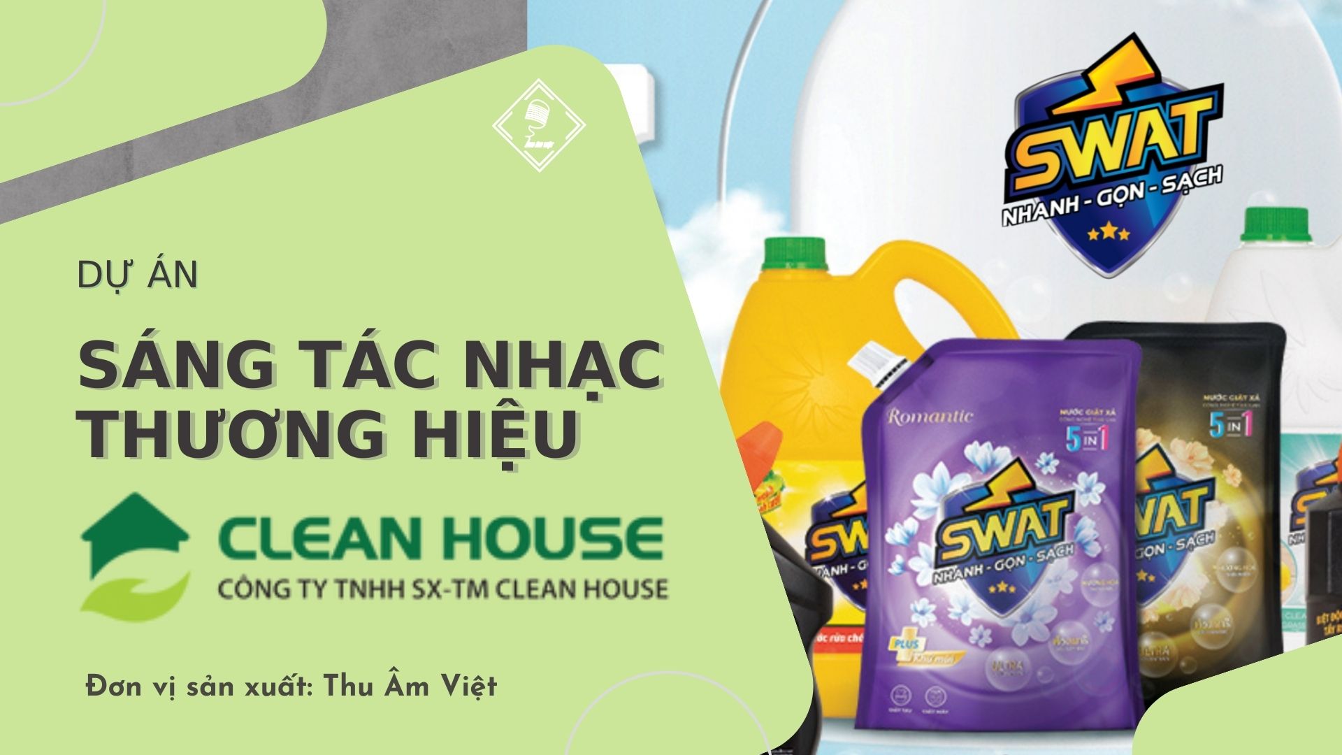 dự án sáng tác nhạc thương hiệu CLEAN HOUSE