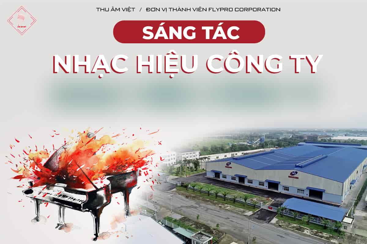 Dịch Vụ Sáng Tác Bài Hát Cho Công Ty