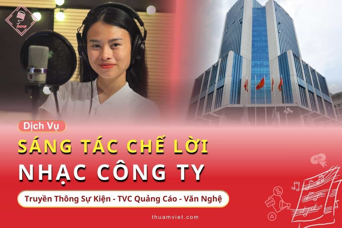 Dịch Vụ Sáng Tác Chế Lời Nhạc Công Ty Chuẩn Thông Điệp