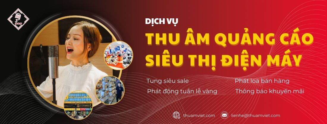 Thu âm quảng cáo siêu thị điện máy